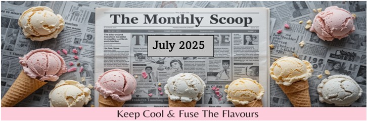 The-Monthly-Scoop-–-July-2025-Featured-Image-637x1920w-Newspaper-monthly-scoop-July-25-Frosted-Fusions
